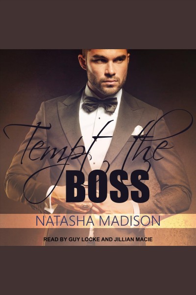 Tempt the boss [electronic resource] / Natasha Madison.