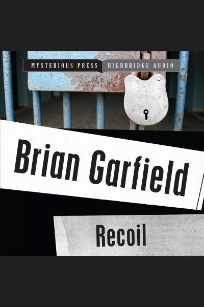 Recoil [electronic resource] / Brian Garfield.