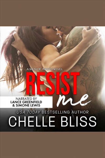 Resist me [electronic resource] / Chelle Bliss.