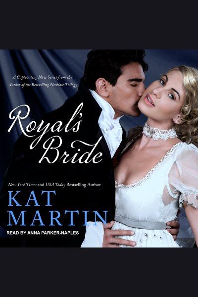 Royal's bride [electronic resource] / Kat Martin.