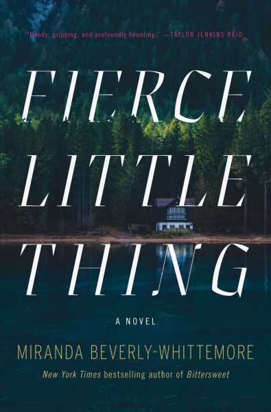 Fierce little thing / Miranda Beverly-Whittemore.