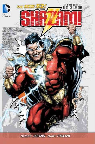 Shazam! Volume 1 / Geoff Johns, writer ; Gary Frank, artist.