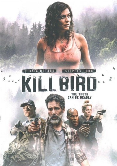 Killbird [videorecording] / Earth Orbit presents a Frozen Fish production ; written by Jessi Thind and Joe Zanetti ; director, Joe Zanetti.