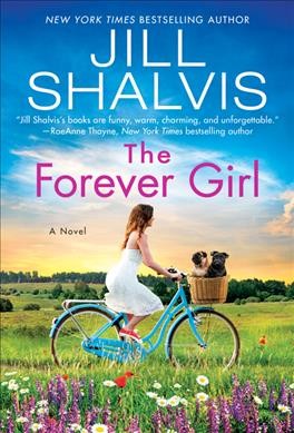 The forever girl : a novel / Jill Shalvis.