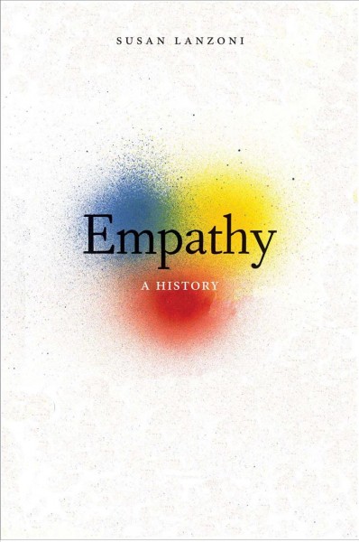 Empathy : a history / Susan Lanzoni.
