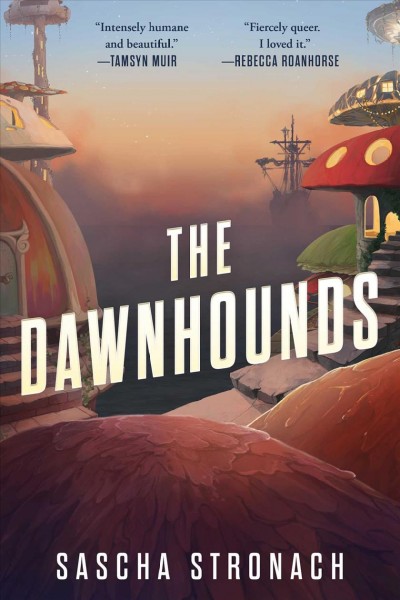 The dawnhounds / Sascha Stronach.
