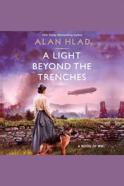 A light beyond the trenches [electronic resource] / Alan Hlad.