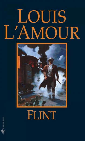 Flint : a novel / Louis L'Amour.