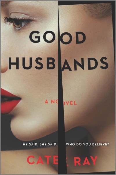 Good husbands / Cate Ray.