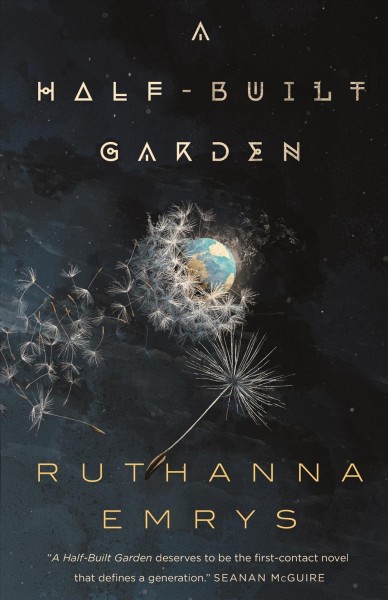 A half-built garden / Ruthanna Emrys ; [Edited by Carl Engle-Laird].