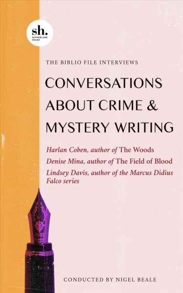 BIBLIO FILE : conversations about crime and mystery writing.