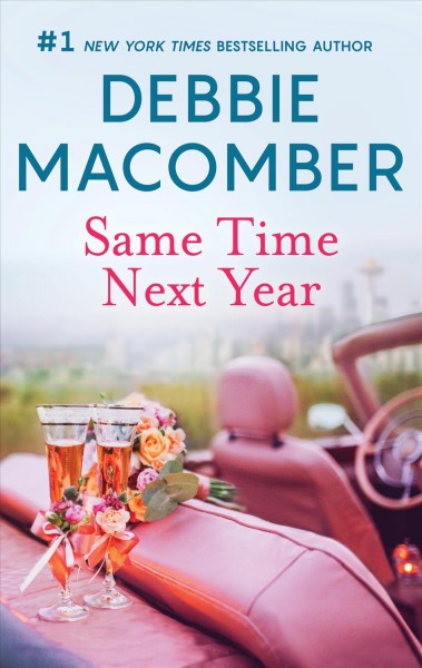 Same time, next year [electronic resource] / Debbie Macomber.