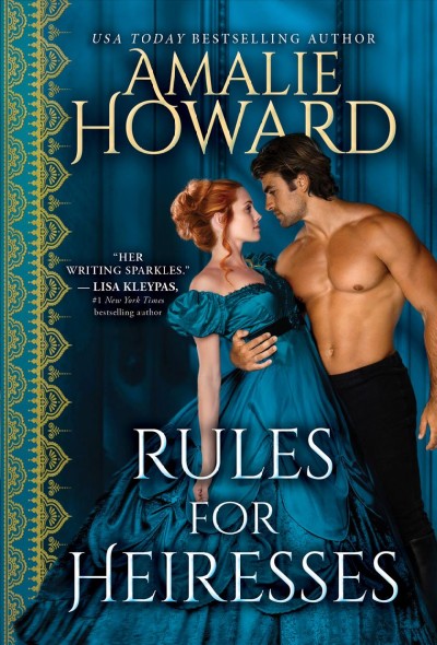 Rules for heiresses [electronic resource] / Amalie Howard.