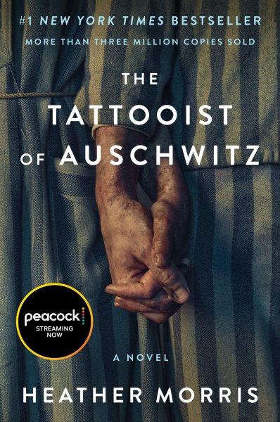 The tattooist of Auschwitz : a novel [electronic resource] / Heather Morris.