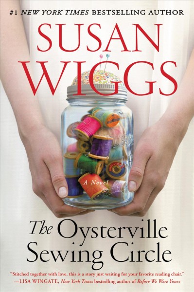 The Oysterville sewing circle [electronic resource] / Susan Wiggs.