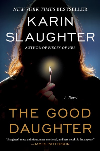 The good daughter : a novel [electronic resource] / Karin Slaughter.