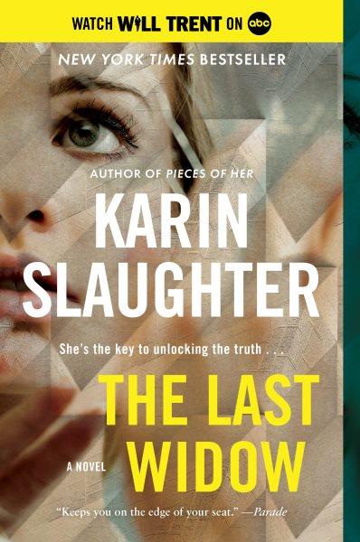 The last widow : a novel [electronic resource] / Karin Slaughter.