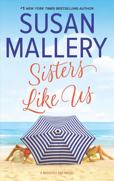 Sisters like us [electronic resource] / Susan Mallery.