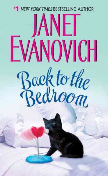 Back to the bedroom [electronic resource] / Janet Evanovich.