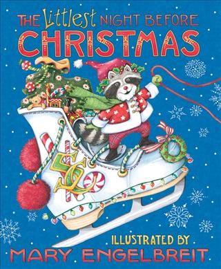 The littlest night before Christmas / text by Clement C. Moore ; illustrated by Mary Engelbreit.