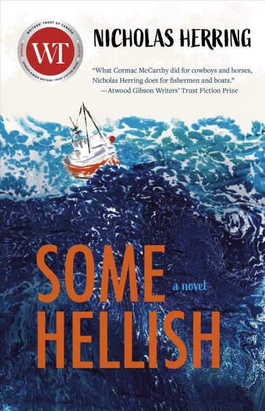 Some hellish : a novel / Nicholas Herring.