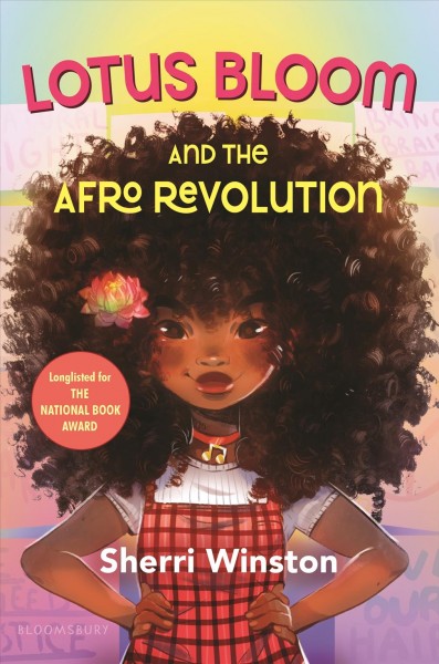 Lotus Bloom and the Afro revolution / Sherri Winston.