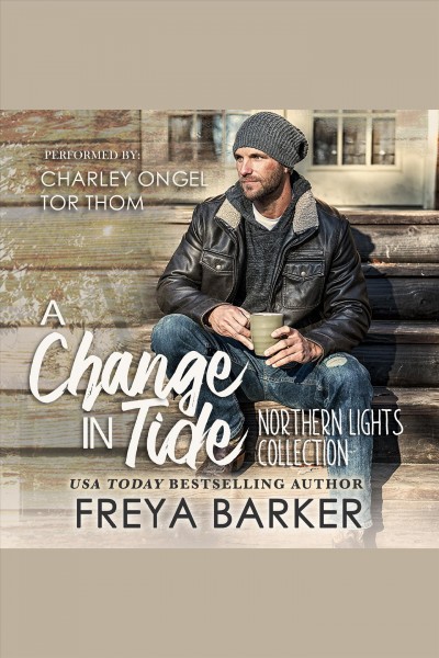 A change in tide : a novel [electronic resource] / Freya Barker.