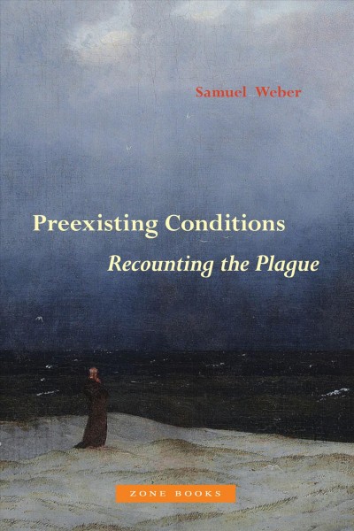 Preexisting Conditions [electronic resource] : Recounting the Plague.