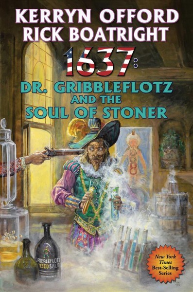1637: Dr. Gribbleflotz and the soul of Stoner / Kerryn Offord & Rick Boatright.