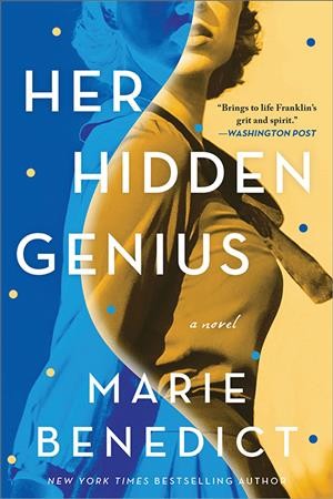 Her hidden genius a novel / Marie Benedict