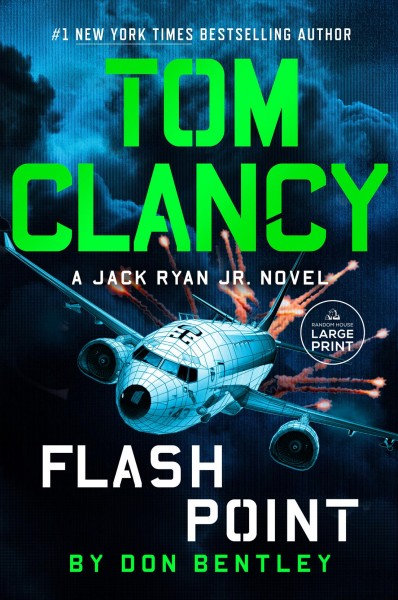Tom Clancy flash point [large print] / Don Bentley.