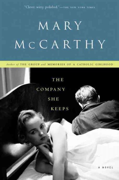 Company she keeps /, The Book{BK} Mary McCarthy.
