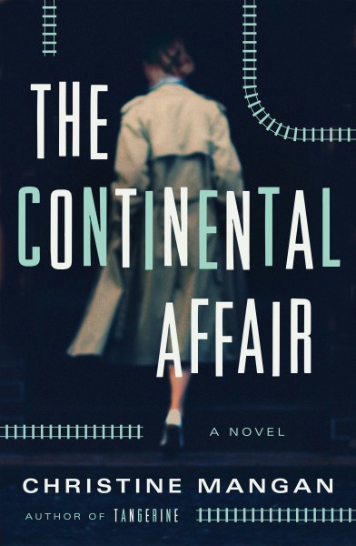 The continental affair / Christine Mangan.
