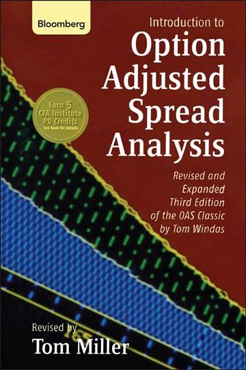 Introduction to option-adjusted spread analysis / revised by Tom Miller ; foreword by Peter Wilson.