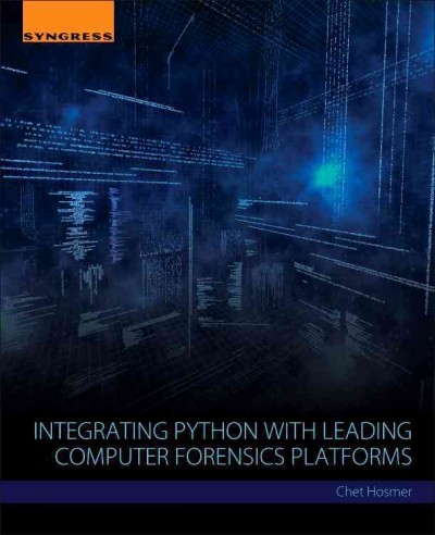 Integrating Python with Leading Computer Forensics Platforms.