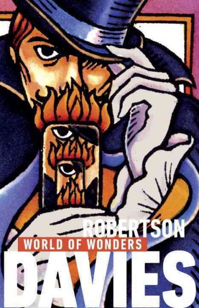 World of wonders / Robertson Davies ; with an introduction by M.G. Vassanji.