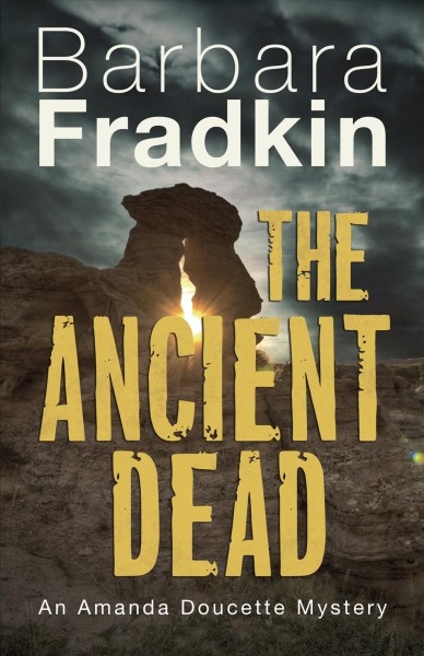 The ancient dead / Barbara Fradkin.