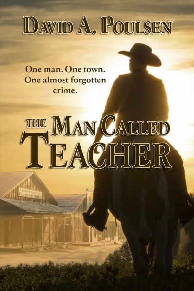 The man called teacher / by David A. Poulsen.