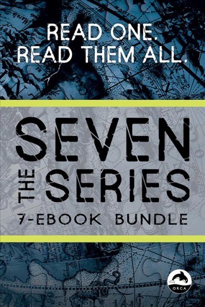 Seven the series ebook bundle / Eric Walters [and others].