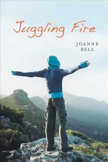 Juggling fire [electronic resource] / Joanne Bell.
