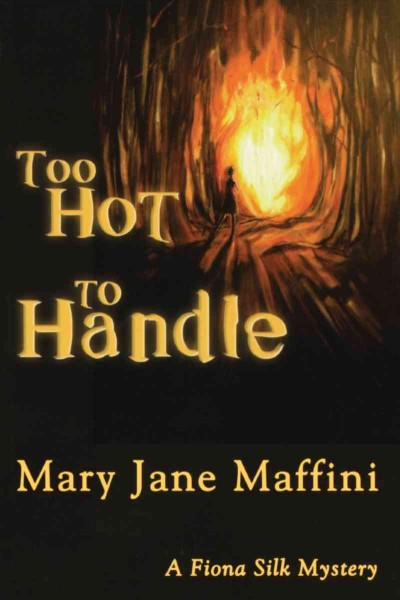 Too hot to handle [electronic resource] / Mary Jane Maffini.