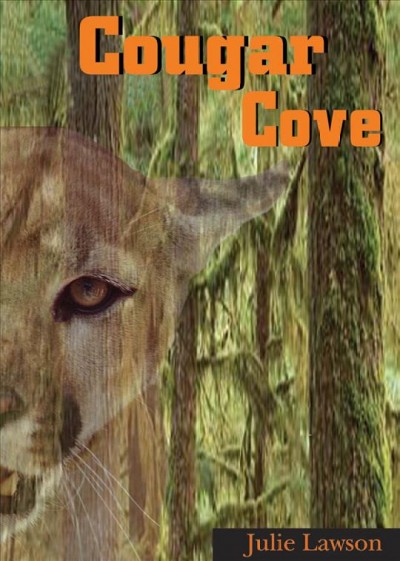 Cougar Cove [electronic resource] / Julie Lawson.
