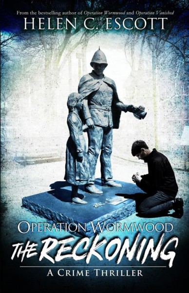 Operation wormwood : the reckoning / Helen C. Escott.