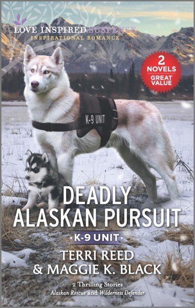 Deadly Alaskan Pursuit / Terri Reed and Maggie K. Black