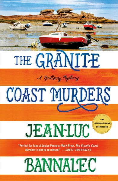 The Granite Coast murders / Jean-Luc Bannalec ; translated by Peter Millar.
