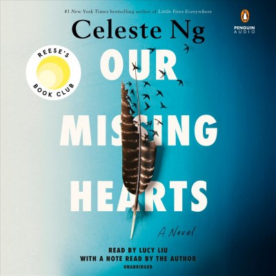 Our missing hearts [CD] : a novel / Celeste Ng.