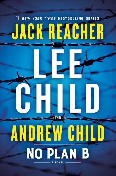 No plan B : a novel / Lee Child and Andrew Child.