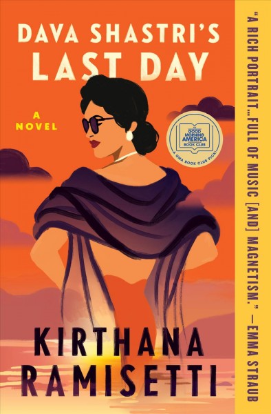 Dava Shastri's last day : a novel / Kirthana Ramisetti.