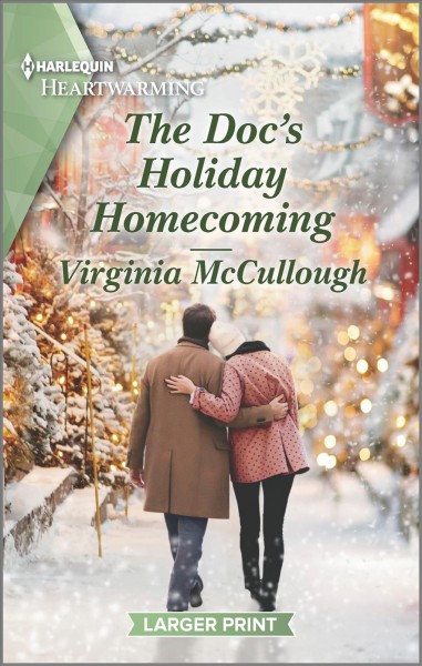 The doc's holiday homecoming / Virginia McCullough.