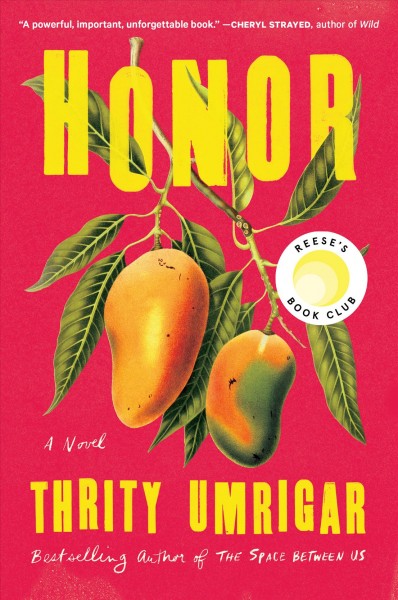 Honor : a novel [electronic resource] / Thrity Umrigar.